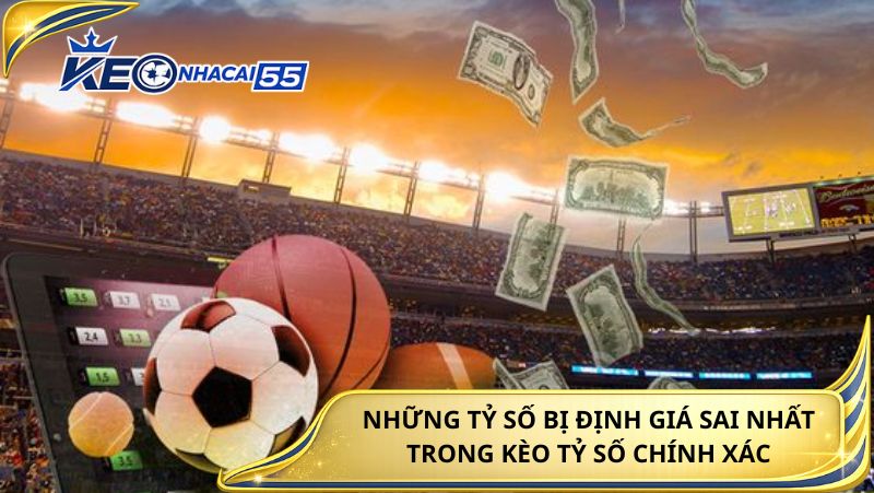 Nhung Ty So Bi Dinh Gia Sai Nhat Trong Keo Ty So Chinh Xac