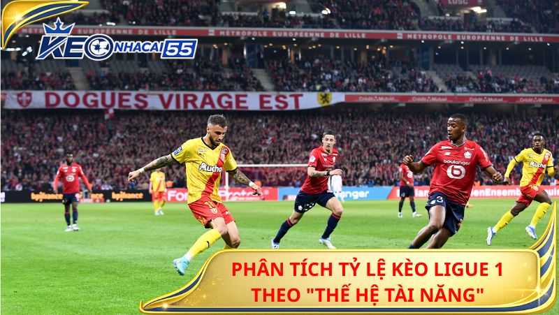 Phan Tich Ty Le Keo Ligue 1 Theo The He Tai Nang